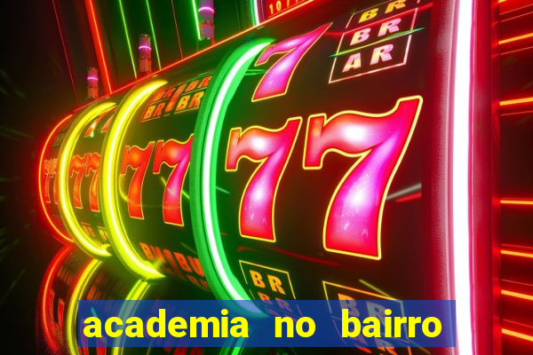 academia no bairro vila nova